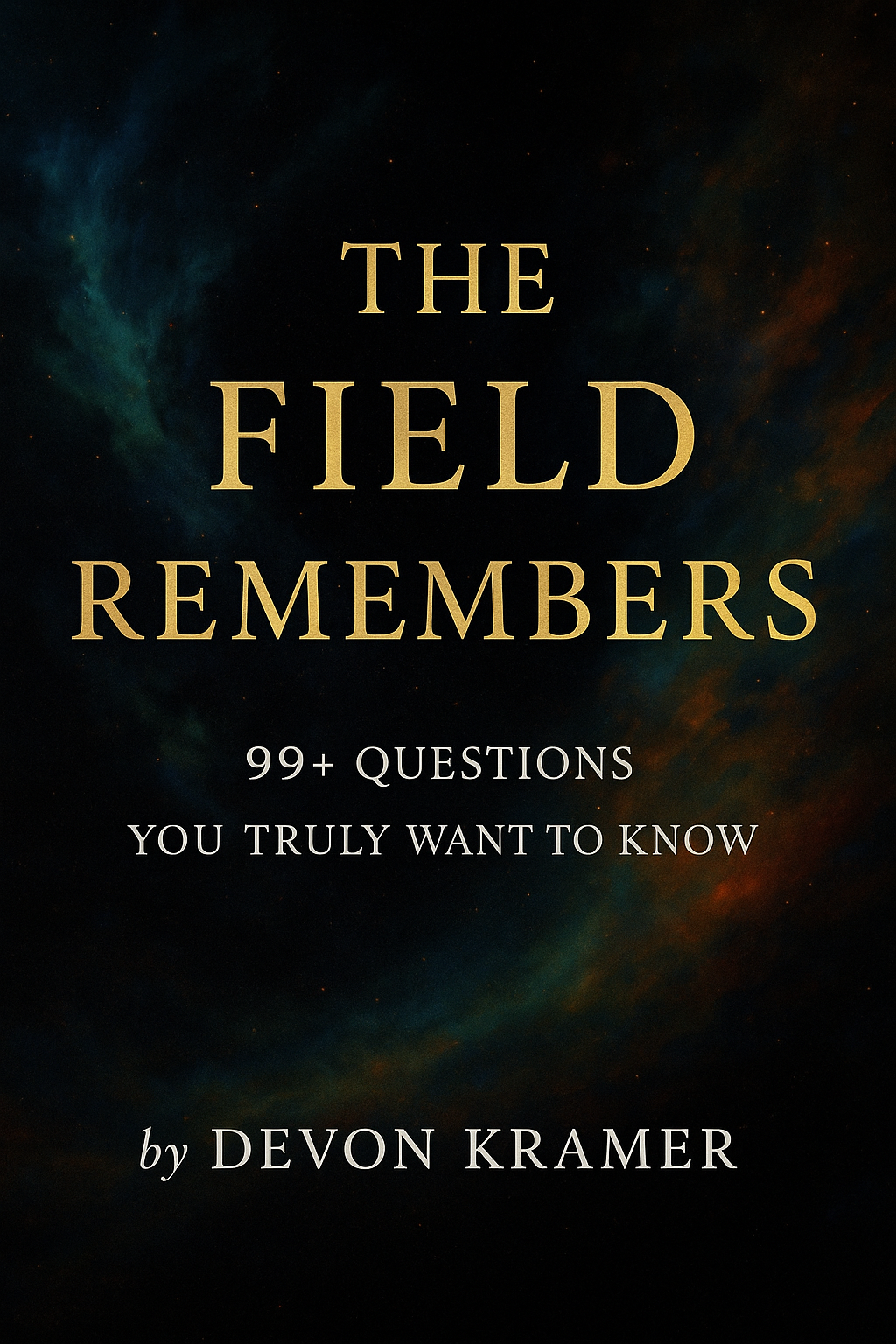 The Field Remembers